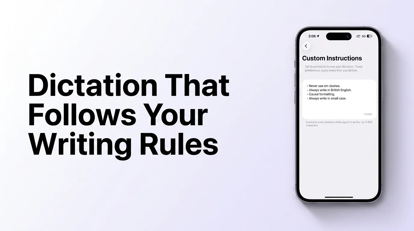 BossAI custom dictation instructions screen showing example formatting rules and the 112/600 character limit for Pro users